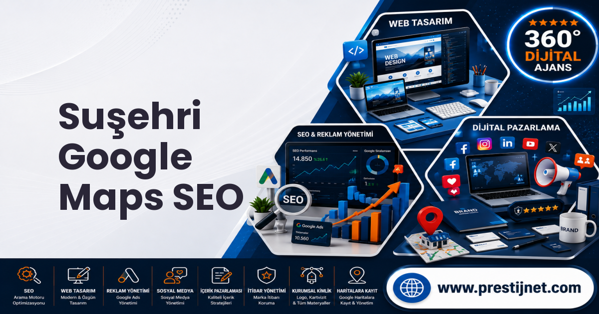 Suşehri Google Maps SEO