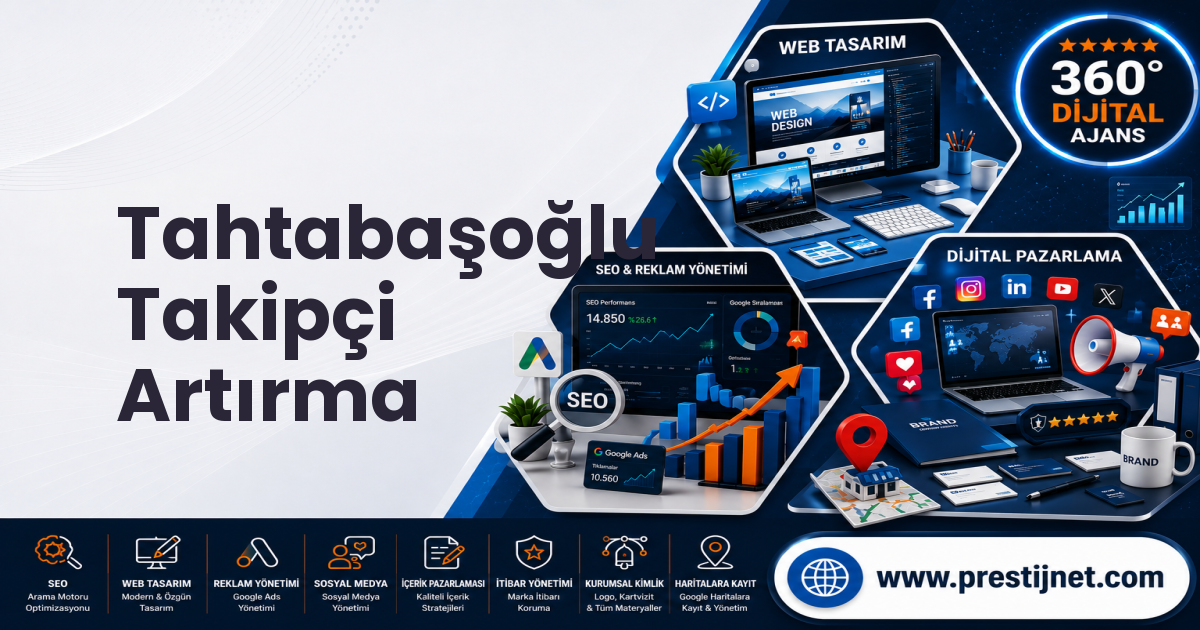 Tahtabaşoğlu Takipçi Artırma