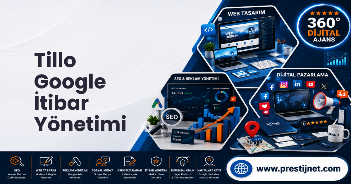 Tillo Google İtibar Yönetimi