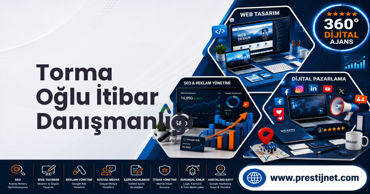 Torma Oğlu İtibar Danışmanlığı