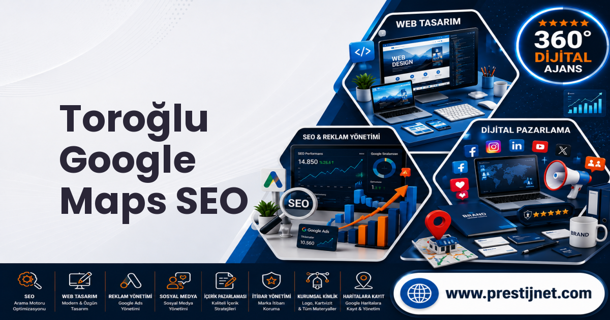 Toroğlu Google Maps SEO