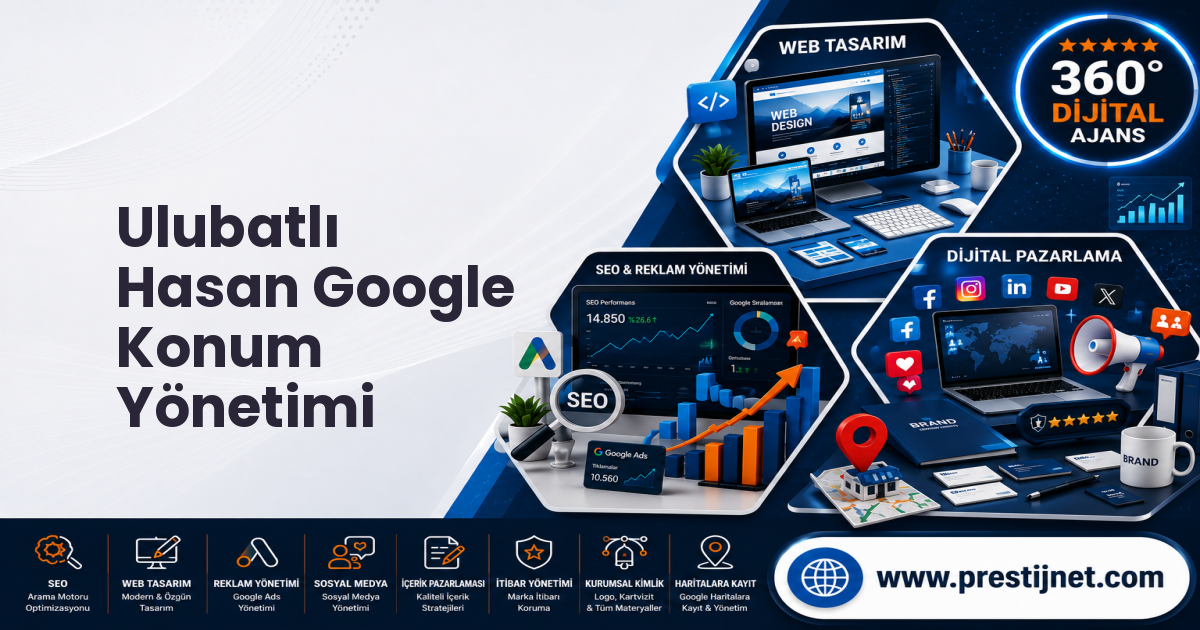 Ulubatlı Hasan Google Konum Yönetimi