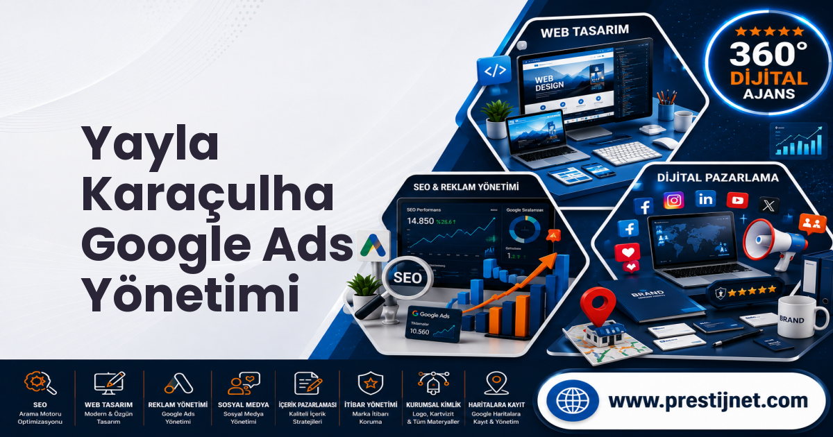 Yayla Karaçulha Google Ads Yönetimi