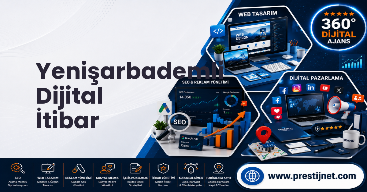 Yenişarbademli Dijital İtibar