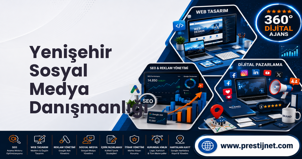 Yenişehir Sosyal Medya Danışmanlığı