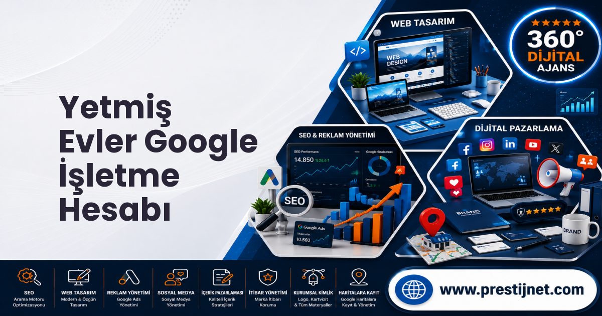 Yetmiş Evler Google İşletme Hesabı