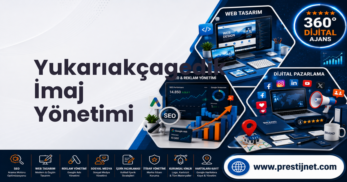 Yukarıakçagedik İmaj Yönetimi