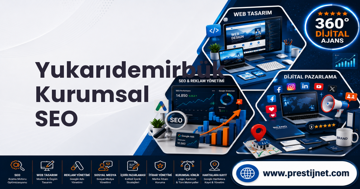 Yukarıdemirbük Kurumsal SEO