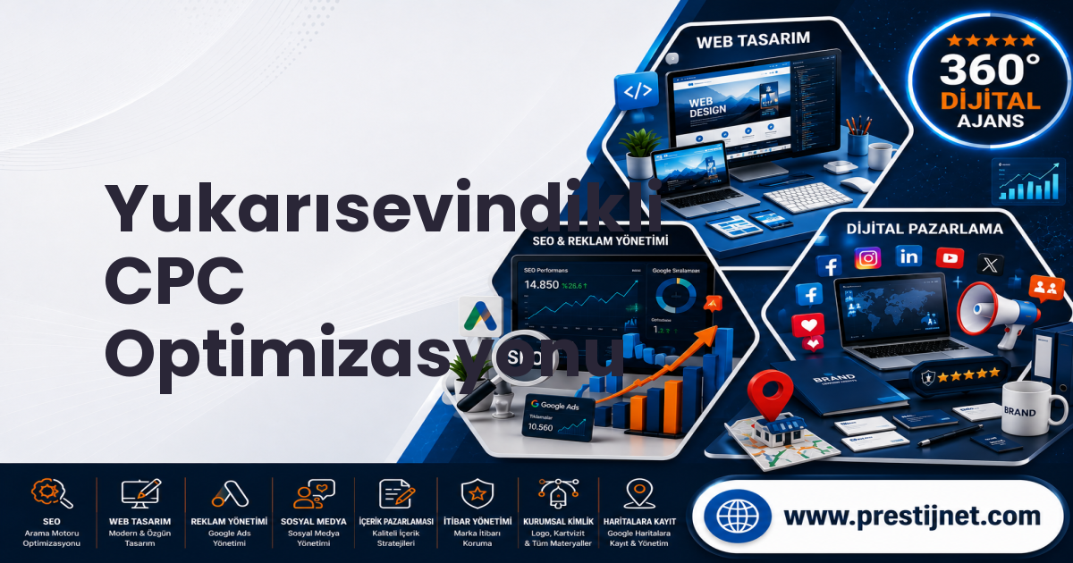 Yukarısevindikli CPC Optimizasyonu